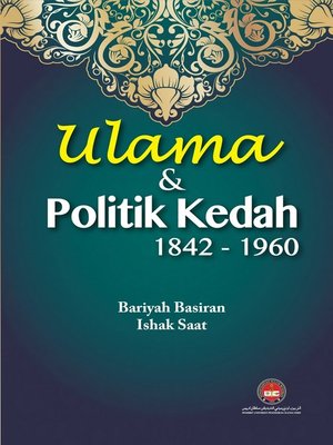 cover image of Ulama Politik Kedah 1842-1960